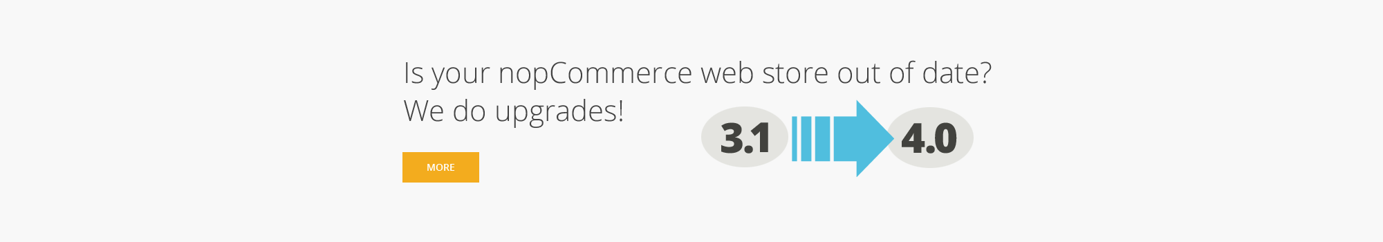 Is your nopCommerce web store out of date?  We do upgrades!